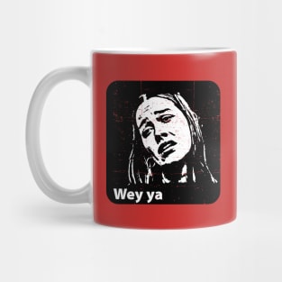 Wey ya - meme - grunge design Mug